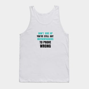 Inspirational Fun Quote Tank Top